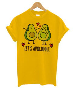 Let's Avocuddle T-Shirt