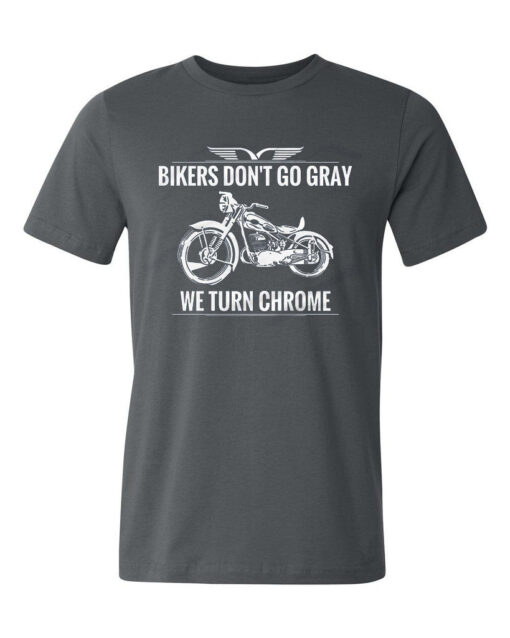 bikers-dont-go-gray-tshirt