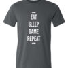 eat slep game repeat T-shirt