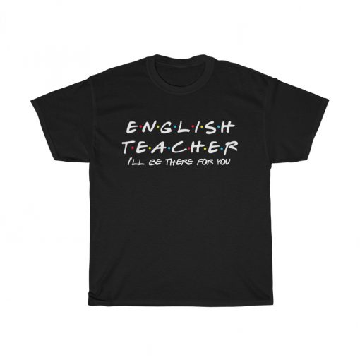 English Teacher T-shirt