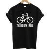 This Is How I Roll Well T-Shirt
