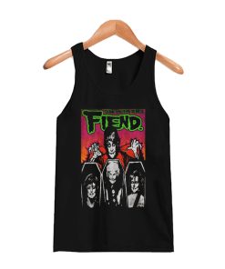 Thank You For Being A Fiend Tank Top