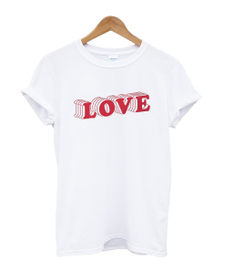 Love You T-Shirt
