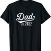 Dad est. 2022 T-shirt