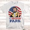Happy Fourth of July All American Papa T-shirt